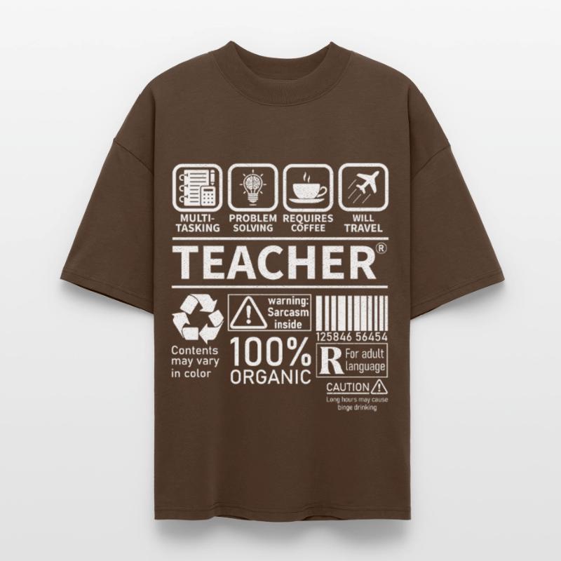 Teacher multi tasking problem solving requires Stanley/Stella Oversized Unisex Organic T-shirt Blaster 2.0
