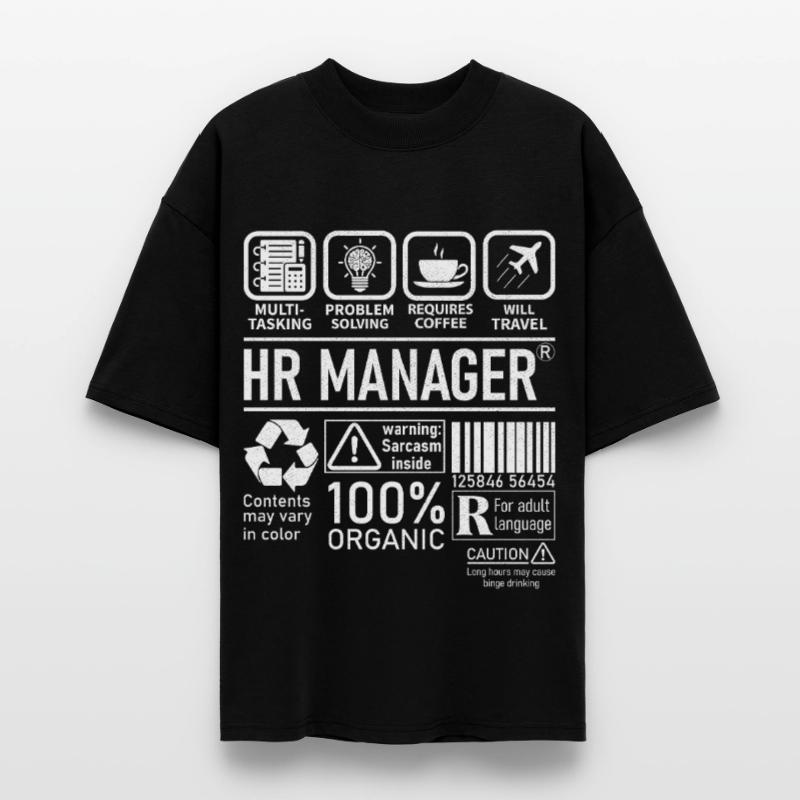 Hr Manager multi tasking problem solving Stanley/Stella Oversized Unisex Organic T-shirt Blaster 2.0