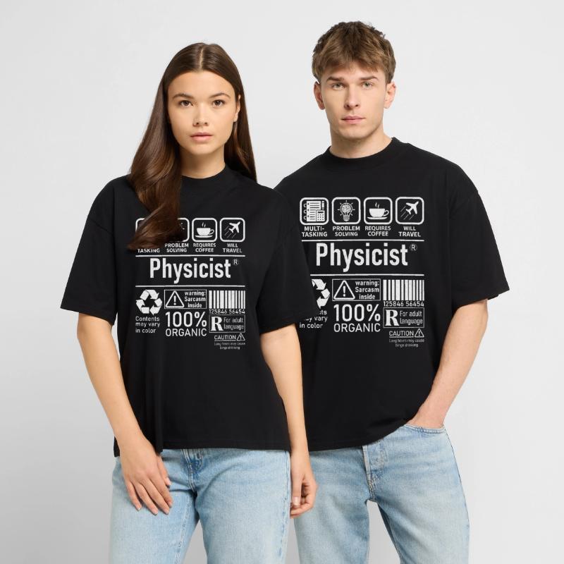 Physicist Specialist multi tasking problem solving Stanley/Stella Oversized Unisex Organic T-shirt Blaster 2.0