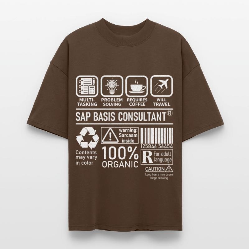 Sap Basis Consultant multi tasking problem solving Stanley/Stella Oversized Unisex Organic T-shirt Blaster 2.0