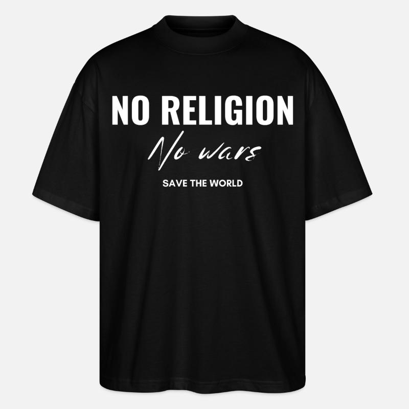 Pas de religions, pas de guerres - T-shirt bio Blaster 2.0 coupe oversize Stanley/Stella Unisexe - noir