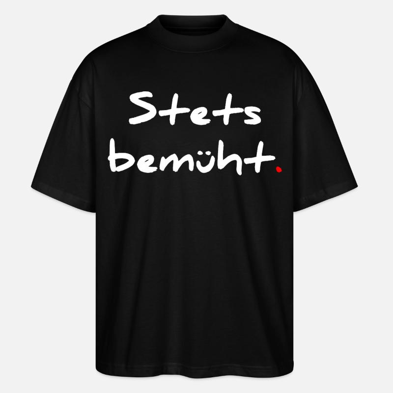 Stets bemüht – mit Punkt - Stanley/Stella Oversized Unisex Bio T-Shirt Blaster 2.0 - Schwarz