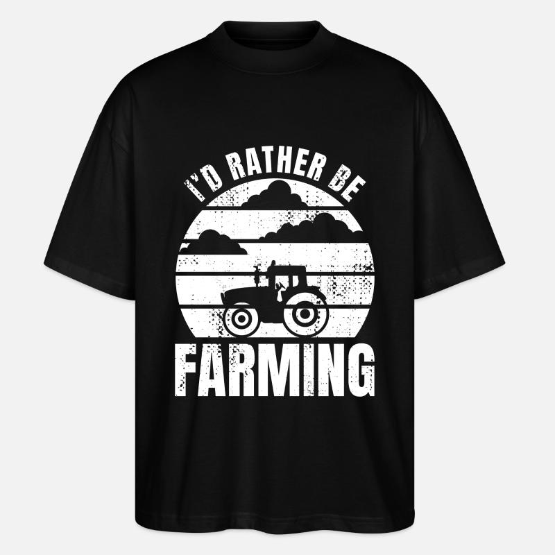 I'd Rather Be Farming - Stanley/Stella Oversized Unisex Bio T-Shirt Blaster 2.0 - Schwarz