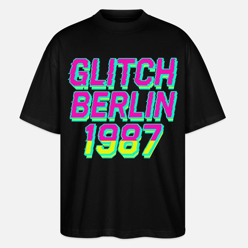Glitch, Berlin 1987 - Stanley/Stella Oversized Unisex Organic T-shirt Blaster 2.0 - black