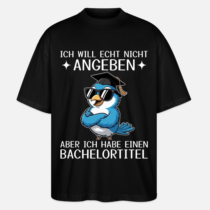 Bachelor Abschluss geschafft - Bachelortitel - Stanley/Stella Oversized Unisex Bio T-Shirt Blaster 2.0 - Schwarz