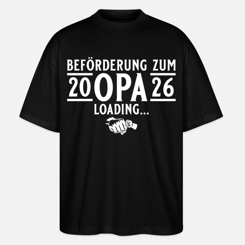 Opa 2026 loading - Future grandfather - Stanley/Stella Oversized Unisex Organic T-shirt Blaster 2.0 - black