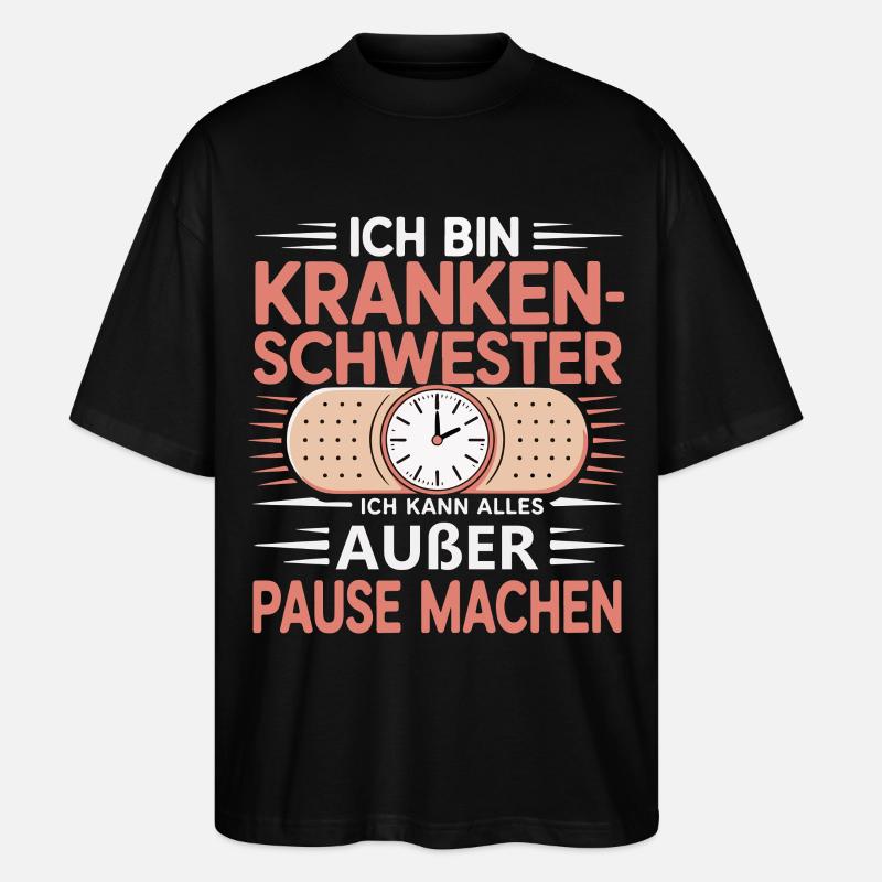 Krankenschwester Humor Design - Stanley/Stella Oversized Unisex Bio T-Shirt Blaster 2.0 - Schwarz