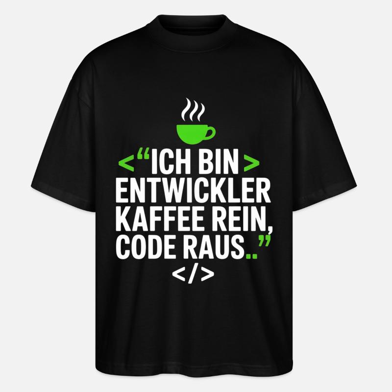 Entwickler Kaffee Spruch - Stanley/Stella Oversized Unisex Bio T-Shirt Blaster 2.0 - Schwarz