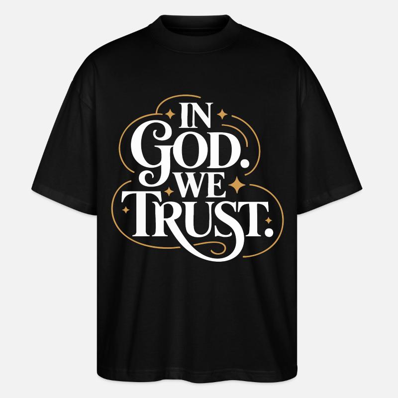 In God We Trust Design - Stanley/Stella Oversized Unisex Bio T-Shirt Blaster 2.0 - Schwarz