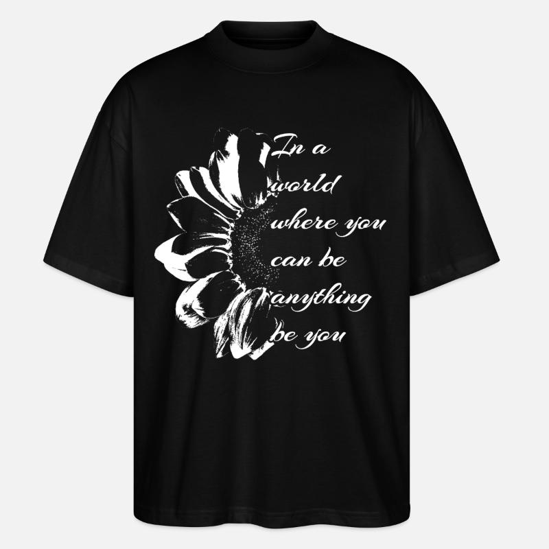 Blumenmuster mit inspirierendem Zitat - Stanley/Stella Oversized Unisex Bio T-Shirt Blaster 2.0 - Schwarz