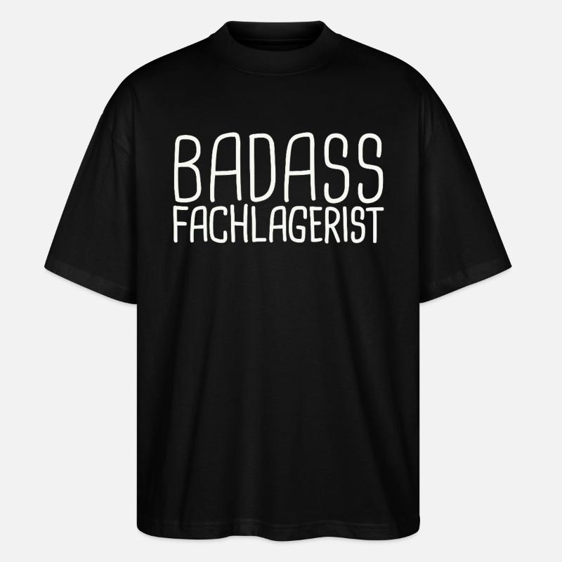 Fachlagerist Badass - Stanley/Stella Oversized Unisex Bio T-Shirt Blaster 2.0 - Schwarz