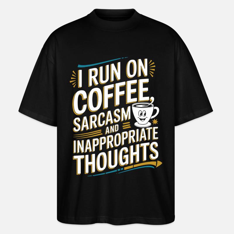 Coffee, sarcasm and misplaced thoughts - Stanley/Stella Oversized Unisex Organic T-shirt Blaster 2.0 - black