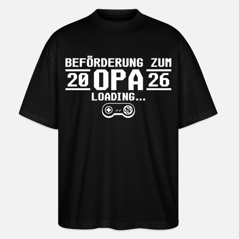 Werdender Opa 2026 loading - Großvater - Stanley/Stella Oversized Unisex Bio T-Shirt Blaster 2.0 - Schwarz