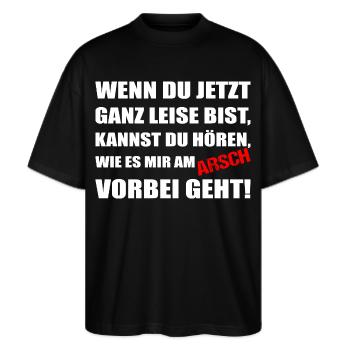 Leise sein – mir geht’s am Arsch vorbei - Stanley/Stella Oversized Unisex Bio T-Shirt Blaster 2.0 - Schwarz - Vorne - Alina (178cm) & Michal (187cm)