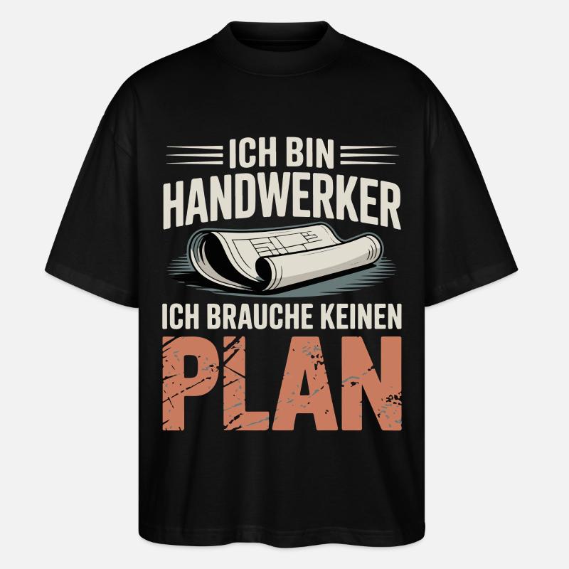 Handwerker Ohne Plan - Stanley/Stella Oversized Unisex Bio T-Shirt Blaster 2.0 - Schwarz