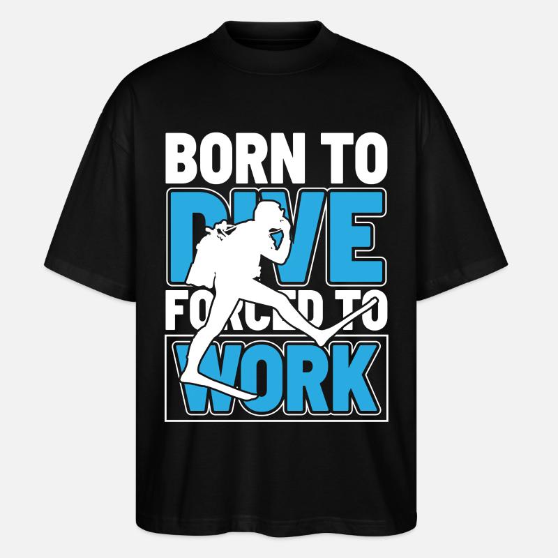 Born to Dive - Stanley/Stella Oversized Unisex Bio T-Shirt Blaster 2.0 - Schwarz