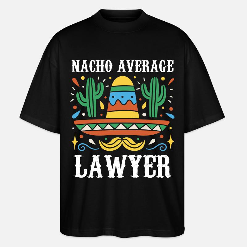 Nacho Average Lawyer Illustration - Stanley/Stella Oversized Unisex Bio T-Shirt Blaster 2.0 - Schwarz