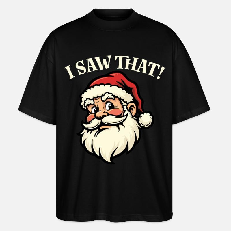 J’ai vu ça - Père Noël - T-shirt bio Blaster 2.0 coupe oversize Stanley/Stella Unisexe - noir