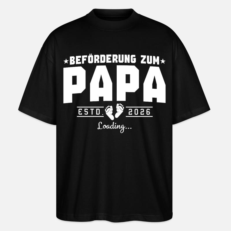 Papa 2026 loading Werdender Vater - Stanley/Stella Oversized Unisex Bio T-Shirt Blaster 2.0 - Schwarz