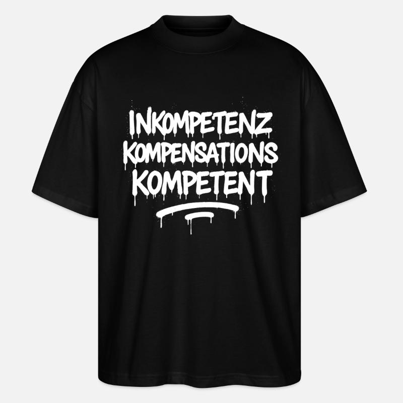 Inkompetenz Kompensations Kompetent – KOmpetenz - Stanley/Stella Oversized Unisex Bio T-Shirt Blaster 2.0 - Schwarz