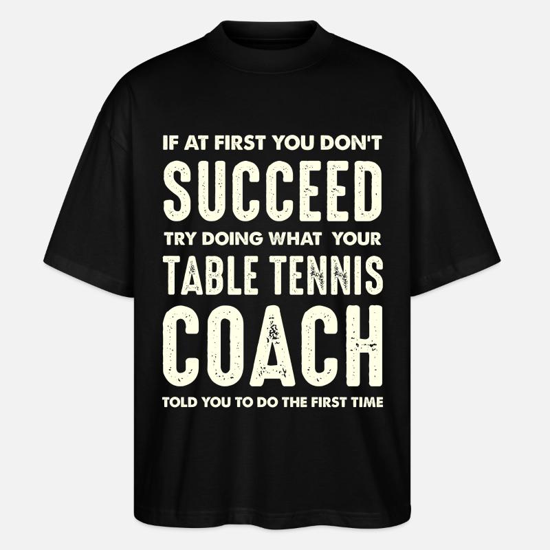 Tischtennis Coach Spruch - Stanley/Stella Oversized Unisex Bio T-Shirt Blaster 2.0 - Schwarz