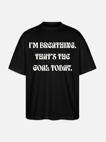 Je respire, c’est l’objectif aujourd’hui - T-shirt bio Blaster 2.0 coupe oversize Stanley/Stella Unisexe - noir