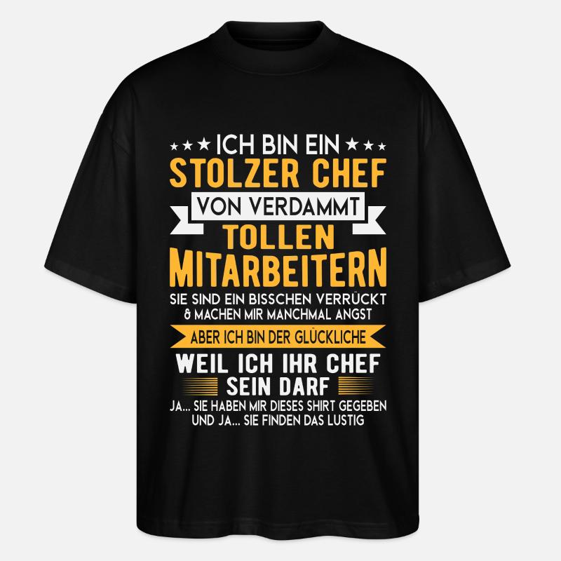 Stolzer Chef Von Verrückten Mitarbeitern - Stanley/Stella Oversized Unisex Bio T-Shirt Blaster 2.0 - Schwarz