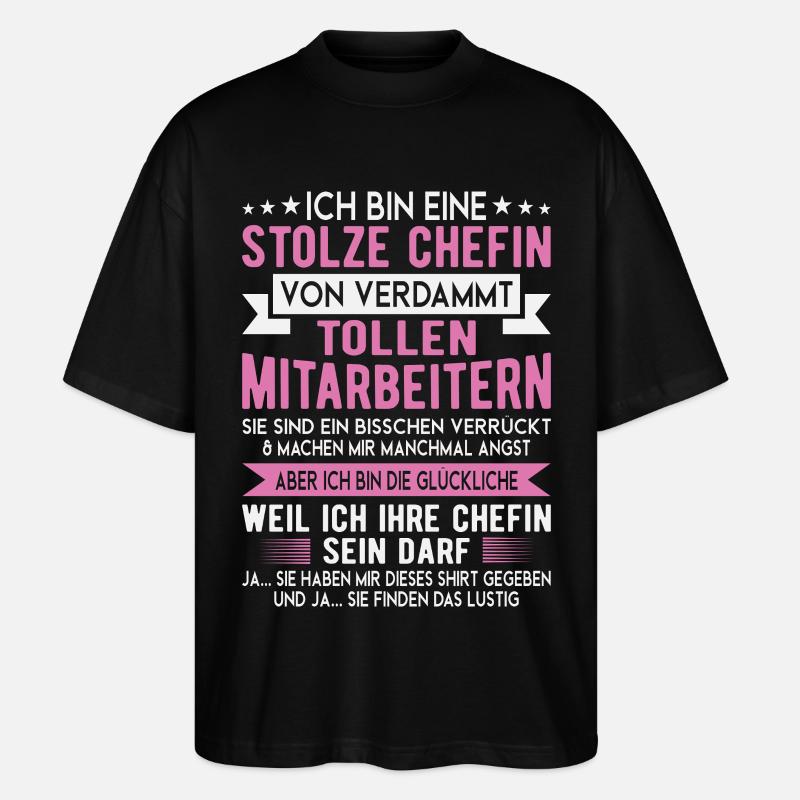 Stolze Chefin Mitarbeiter Spruch Shirt - Stanley/Stella Oversized Unisex Bio T-Shirt Blaster 2.0 - Schwarz