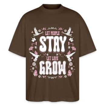 L’humanité, que les gens restent, que l’amour grandisse - T-shirt bio Blaster 2.0 coupe oversize Stanley/Stella Unisexe - marron foncé - Devant - Alina (178cm) & Michal (187cm)