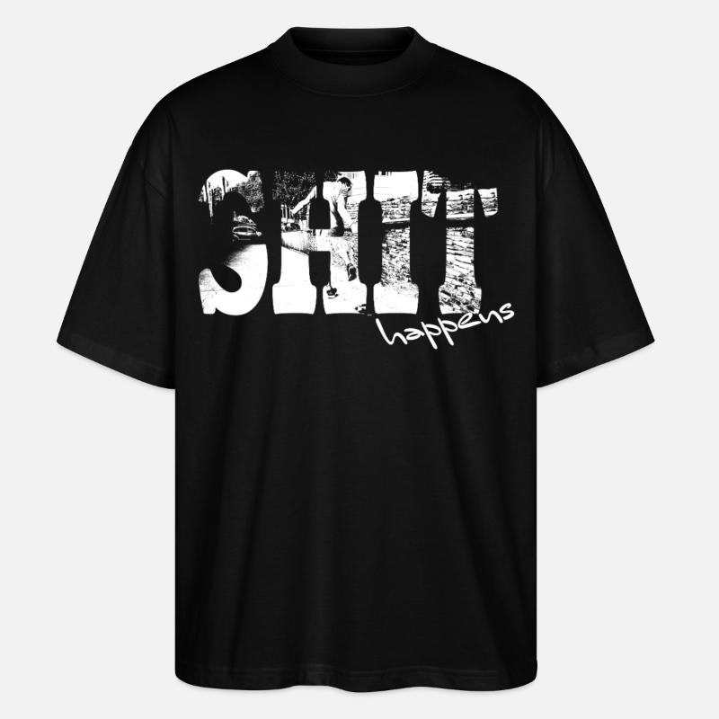 Shit happens - Stanley/Stella Oversized Unisex Bio T-Shirt Blaster 2.0 - Schwarz
