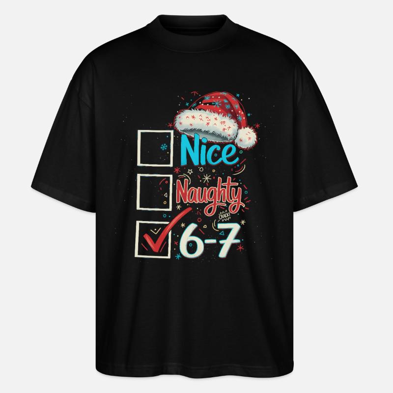 Nice Naughty 6 7 Weihnachten - Stanley/Stella Oversized Unisex Bio T-Shirt Blaster 2.0 - Schwarz
