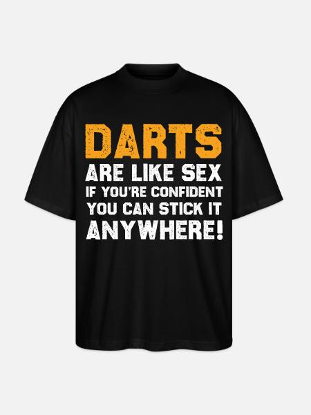 Funny Darts Quote Shirt - Stanley/Stella Oversized Unisex Organic T-shirt Blaster 2.0 - black