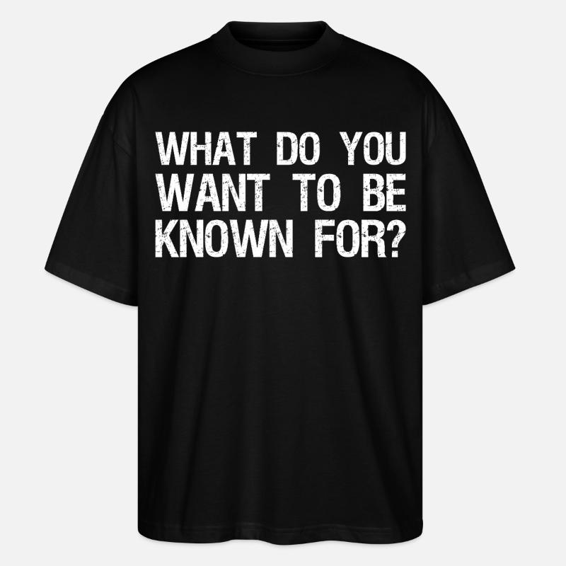 Wofür willst du bekannt sein - Stanley/Stella Oversized Unisex Bio T-Shirt Blaster 2.0 - Schwarz