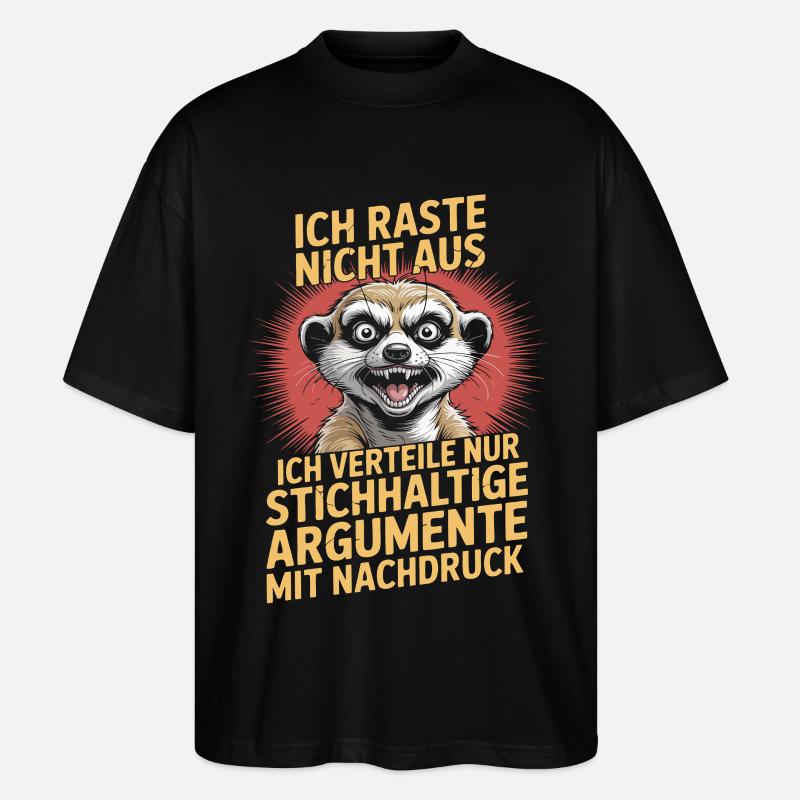 Stichhaltige Argumente mit Erdmännchen - Stanley/Stella Oversized Unisex Bio T-Shirt Blaster 2.0 - Schwarz