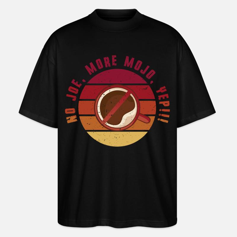 Coffee withdrawal decaffeinated ex-coffee drinker - Stanley/Stella Oversized Unisex Organic T-shirt Blaster 2.0 - black