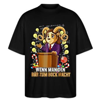 Wenn man den Bär zum Bock macht Wortspiel - Stanley/Stella Oversized Unisex Bio T-Shirt Blaster 2.0 - Schwarz - Vorne - Alina (178cm) & Michal (187cm)