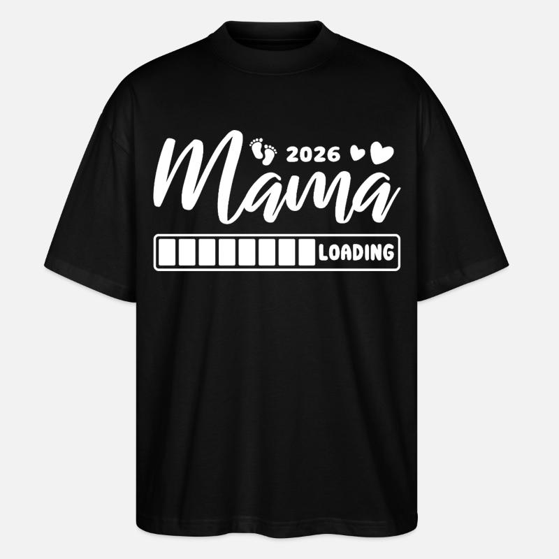 Mama 2026 loading - Schwangerschaft - Geschenk - Stanley/Stella Oversized Unisex Bio T-Shirt Blaster 2.0 - Schwarz