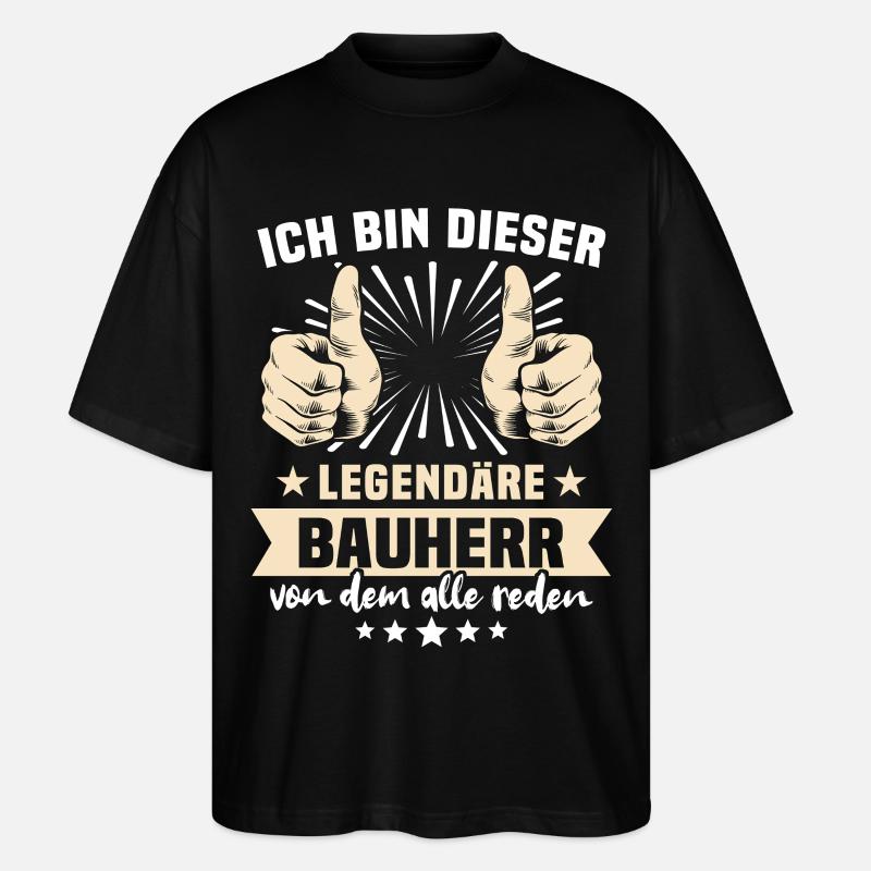 Bauherr Sprüche - Stanley/Stella Oversized Unisex Bio T-Shirt Blaster 2.0 - Schwarz