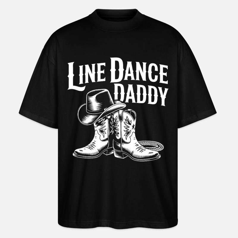 Line Dance Daddy Western Boots - Stanley/Stella Oversized Unisex Bio T-Shirt Blaster 2.0 - Schwarz
