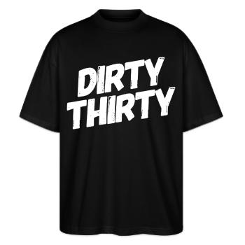 Dirty Thirty 30. Geburtstag - Stanley/Stella Oversized Unisex Bio T-Shirt Blaster 2.0 - Schwarz - Vorne - Alina (178cm) & Michal (187cm)