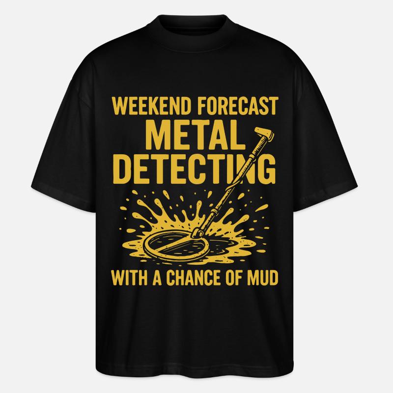 Weekend Forecast Metal Detecting Fun - Stanley/Stella Oversized Unisex Organic T-shirt Blaster 2.0 - black