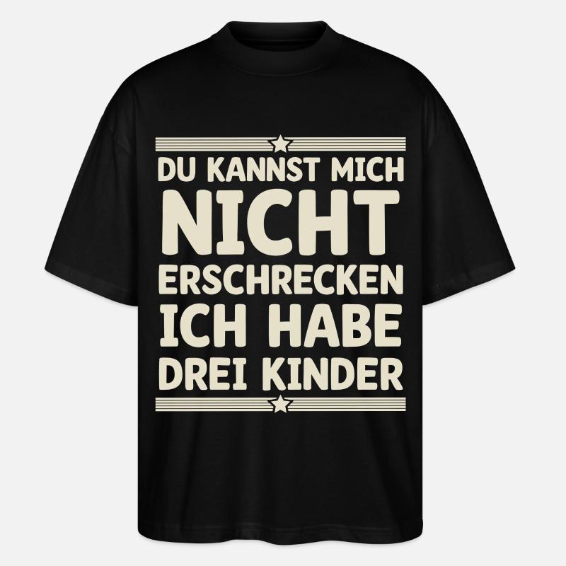 3 Kinder Mama Mutter Papa Vater - Stanley/Stella Oversized Unisex Bio T-Shirt Blaster 2.0 - Schwarz