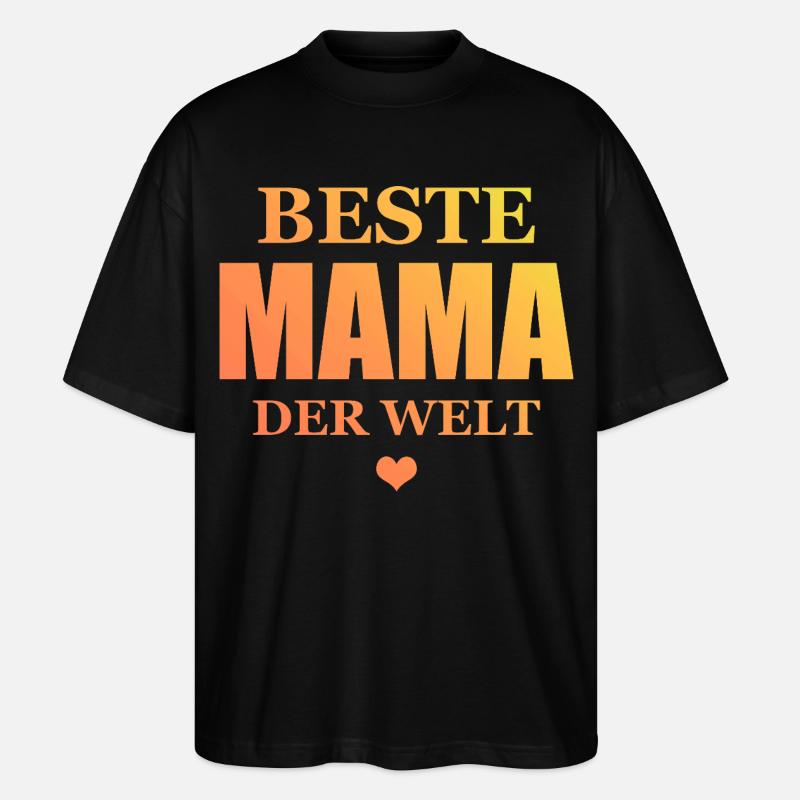 Beste Mama Der Welt - Stanley/Stella Oversized Unisex Bio T-Shirt Blaster 2.0 - Schwarz