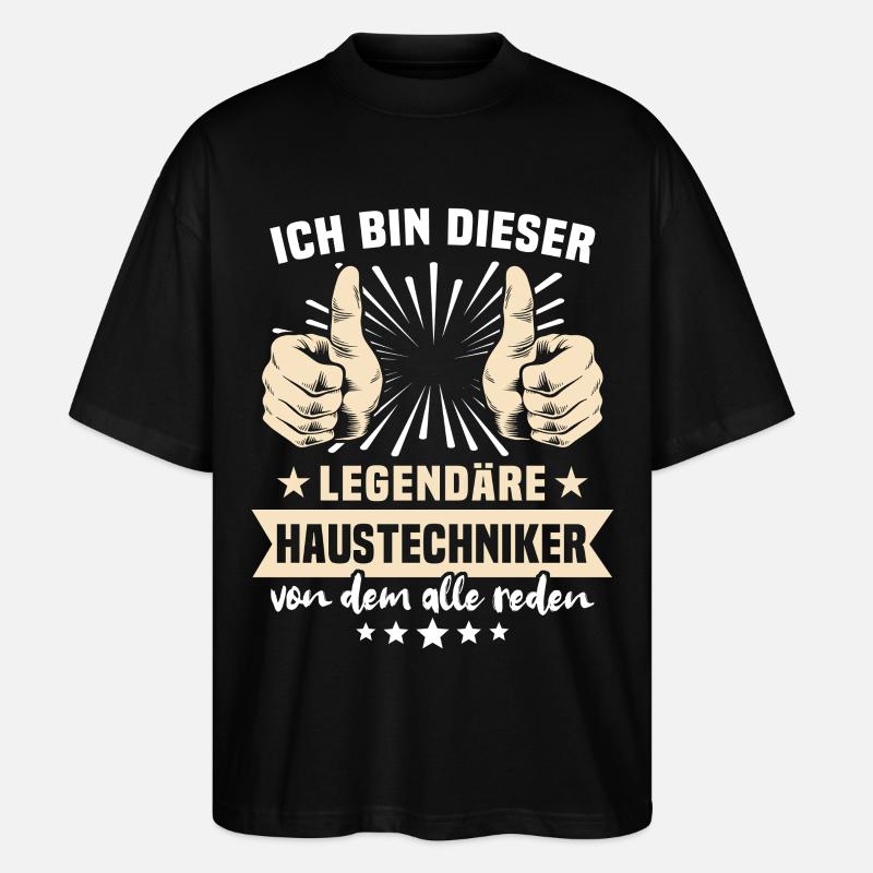 Haustechniker Sprüche - Stanley/Stella Oversized Unisex Bio T-Shirt Blaster 2.0 - Schwarz