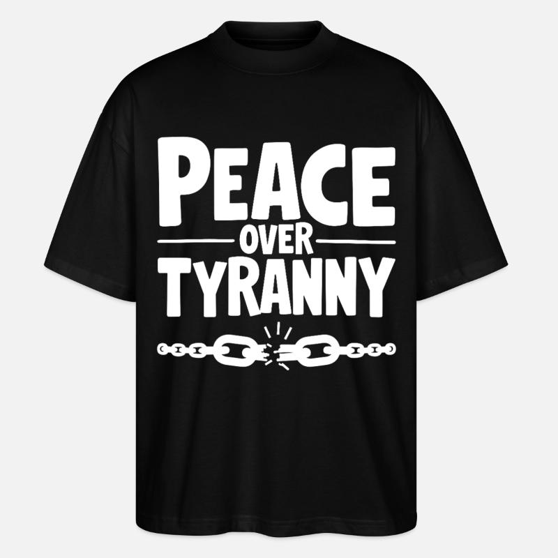 Peace Over Tyranny Kette zerbricht - Stanley/Stella Oversized Unisex Bio T-Shirt Blaster 2.0 - Schwarz