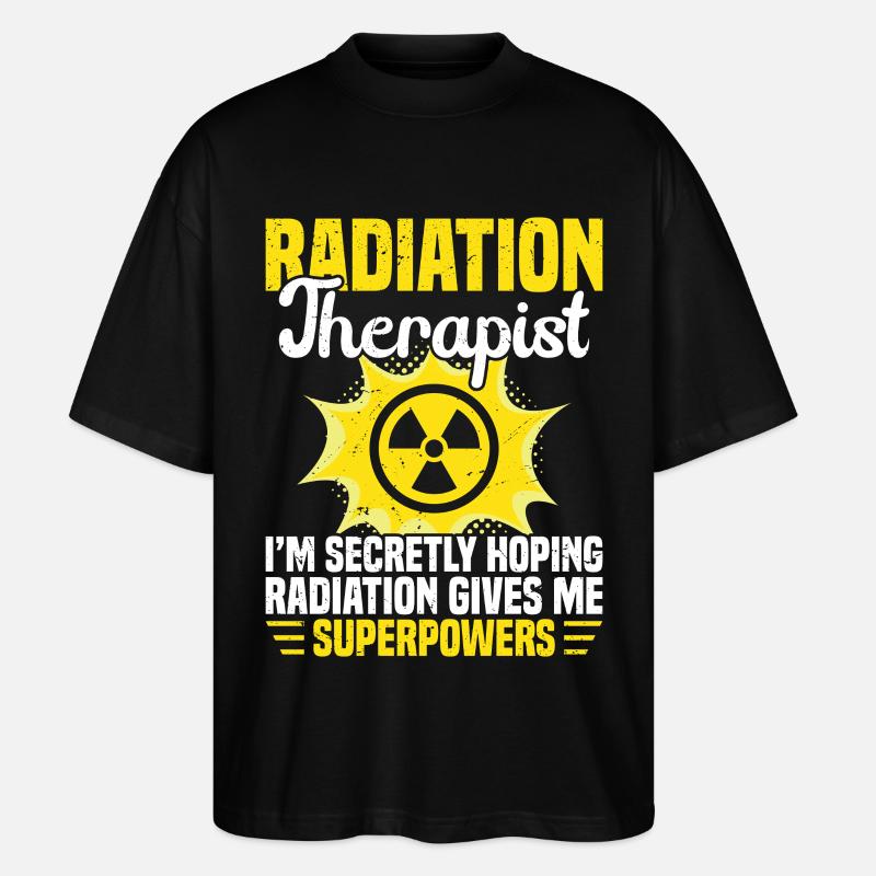 Oncology Radiation Tech Radiology Technologist - Stanley/Stella Oversized Unisex Organic T-shirt Blaster 2.0 - black