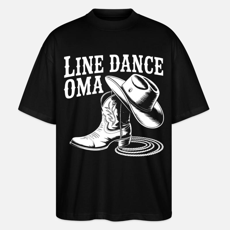 Line Dance Oma Cowboy Boots - Stanley/Stella Oversized Unisex Bio T-Shirt Blaster 2.0 - Schwarz