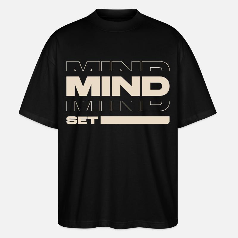 Mindset – Motivation & Success Mentality Statement - Stanley/Stella Oversized Unisex Bio T-Shirt Blaster 2.0 - Schwarz