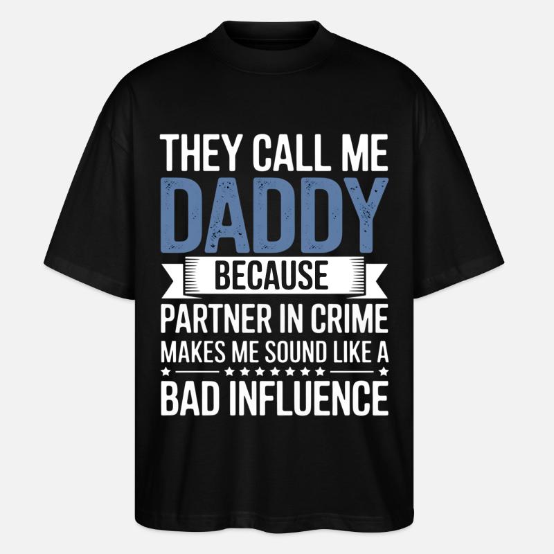 Daddy Partner in Crime Tee - Stanley/Stella Oversized Unisex Organic T-shirt Blaster 2.0 - black