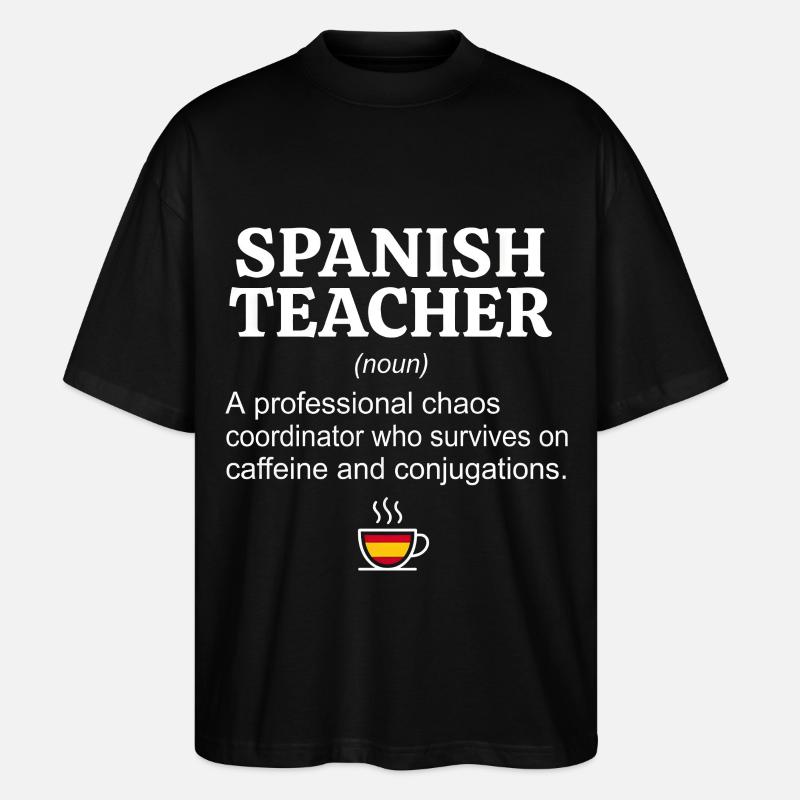 Spanisch Lehrer Definition - Kaffee & Konjugation - Stanley/Stella Oversized Unisex Bio T-Shirt Blaster 2.0 - Schwarz